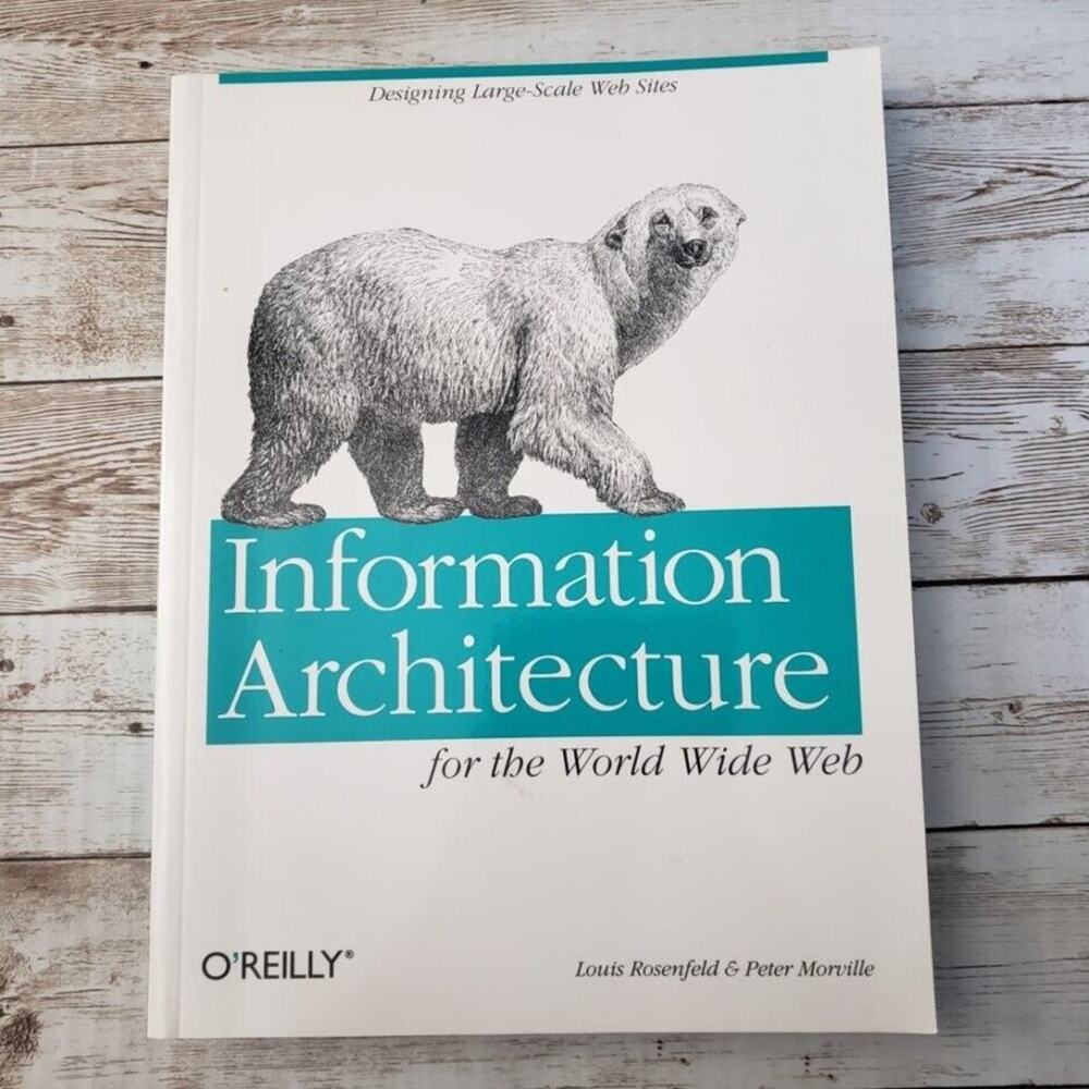 Information Architecture for the World Wide Web ISBN 1-56592-282-4 - Used